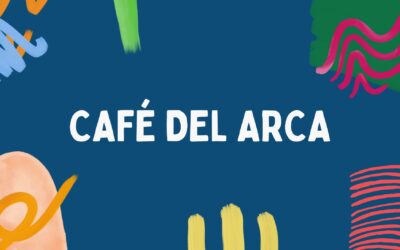 CAFÉ DE EL ARCA: Un encuentro con sabor a solidaridad